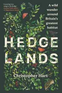 Hedgelands [Us Edition] : A Wild Wander around Britain's Greatest Habitat