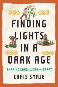 Finding Lights in a Dark Age : Sharing Land, Work and Craft