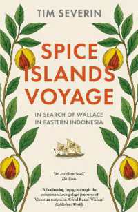 Spice Islands Voyage : In search of Wallace in eastern Indonesia