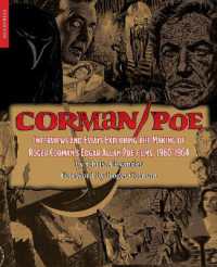 Corman / Poe : Interviews and Essays Exploring the Making of Roger Corman's Edgar Allan Poe Films, 1960-1964