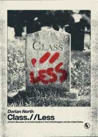 Class.//Less : prosaic discourse on societal injustice in the United Kingdom and the United States.
