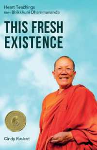 This Fresh Existence : Heart Teachings from Bhikkhuni Dhammananda