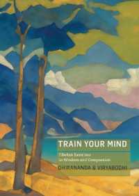 Train Your Mind : Tibetan Exercises in Wisdom and Compassion