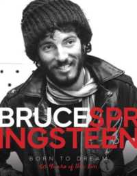 Bruce Springsteen - Born to Dream : 50 Years of the Boss