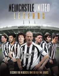 Newcastle United Legends : Discover the Newcastle United All-Time Greats