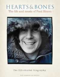 Hearts and Bones : The life and music of Paul Simon