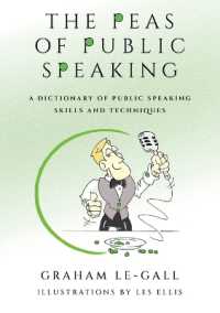 The Peas of Public Speaking - a Dictionary of Public Speaking Skills and Techniques