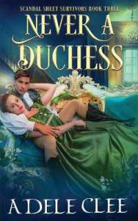 Never a Duchess (Scandal Sheet Survivors)