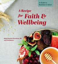 A Recipe for Faith and Wellbeing : A Guide to Nutrition in Islam