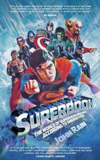 Superbook : The World of Superhero Movies According to Smersh Pod (The World of Film According to Smersh Pod)