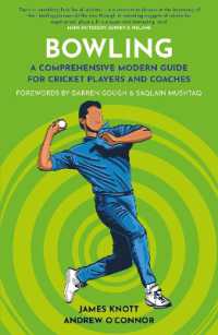 Bowling : A Comprehensive Modern Guide for Players and Coaches (Polaris Publishing Cricket Guides)