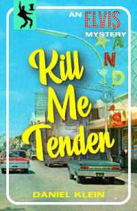 Kill Me Tender : An Elvis Mystery (The Elvis Mysteries)