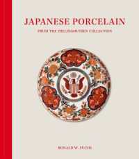 日本の陶磁器：フリーリングハイゼン・コレクション名品集<br>Japanese Porcelain from the Frelinghuysen Collection