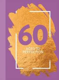 60: Aged to Perfection : Fun Age Quote Pocket Book