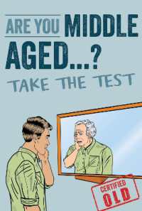 Are You Middle Aged Yet? : Take the Test to Reveal Your True Age