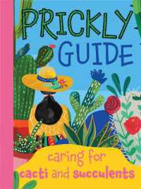 Prickly Guide Plant Book - a Guide to Caring for Cacti & Succulents