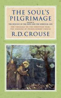 The Soul's Pilgrimage: Volume 2 : The Descent of the Dove and the Spiritual Life