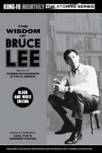 The Wisdom of Bruce Lee (Kung-Fu Monthly Archive Series) Mono Edition