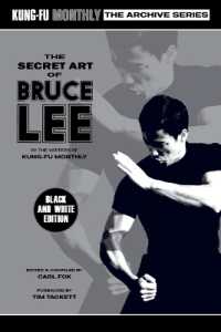 The Secret Art of Bruce Lee (Kung-Fu Monthly Archive Series 2022 Re-Issue) Mono