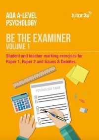 AQA A-Level Psychology Marking Exercises: Be the Examiner (Volume 1) Print Edition