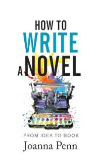 How to Write a Novel : From Idea to Book