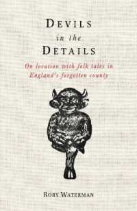 Devils in the Details : On location with folk tales in England's forgotten county