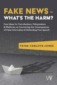 Fake News - What's the harm? : Four ideas for fact-checkers, policymakers & platforms on countering the consequences of false information & defending free speech