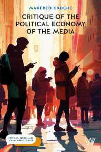 Critique of the Political Economy of the Media : Foundations and Applications (Critical, Digital and Social Media Studies)