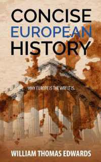 Concise European History : Why Europe Is the Way It Is
