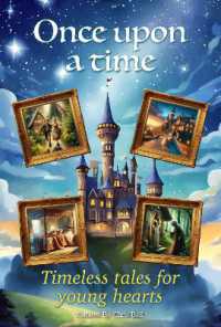 Once upon a Time : Timeless Tales for Young Hearts
