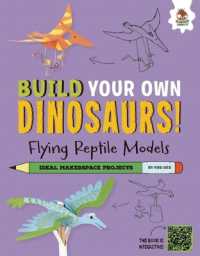 Flying Reptile Models : Dinosaurs That Ruled the Skies! (Build Your Own Dinosaurs!) （Library Binding）