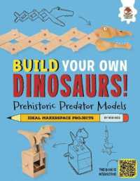 Prehistoric Predator Models : Some of the Big Hitters That Roar! (Build Your Own Dinosaurs!) （Library Binding）