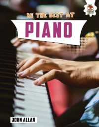 Be the Best at Piano (Be the Best at . . .)