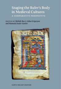 Staging the Ruler's Body in Medieval Cultures : A Comparative Perspective