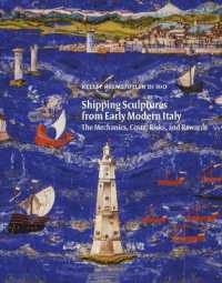 Shipping Sculptures from Early Modern Italy : The Mechanics， Costs， Risks， and Rewards