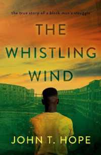 The Whistling Wind : the true story of a black man's struggle