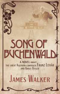 Song of Buchenwald : A novel about the great Austrian composer Franz Lehar and Adolf Hitler