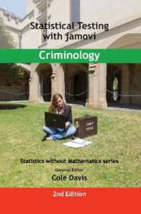 Statistical Testing with jamovi Criminology : SECOND EDITION (Statistics without Mathematics) （2ND）