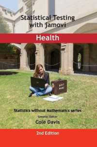 Statistical Testing with jamovi Health : SECOND EDITION (Statistics without Mathematics) （2ND）