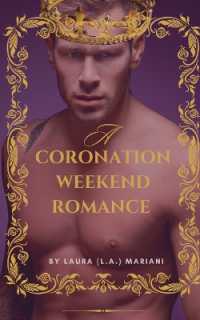 A Coronation Weekend Romance (Royal Romance") 〈1〉