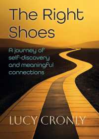 The Right Shoes : A Journey of Self Discovery and Meaningful Connections
