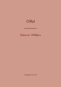 Offal (Writers Centre Kingston Chapbook Series)