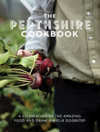 The Perthshire Cook Book : A celebration of the amazing food and drink on our doorstep