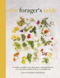 The Foragers Table : 80 seasonal recipes inspired by the Pignut & the Hare kitchen