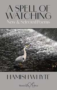 A Spell of Watching : New and Selected Poems