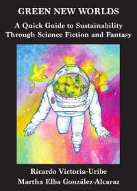 Green New Worlds : A Quick Guide to Sustainability through Science Fiction and Fantasy