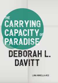 The Carrying Capacity of Paradise (Luna Novella)