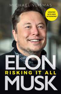 Elon Musk : Risking It All