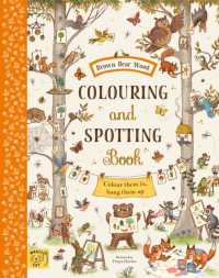 Brown Bear Wood: Colouring and Spotting Book : Colour them in, hang them up! (Brown Bear Wood)