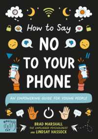 How to Say No to Your Phone : An Empowering Guide for Young People (10 Steps to Change)